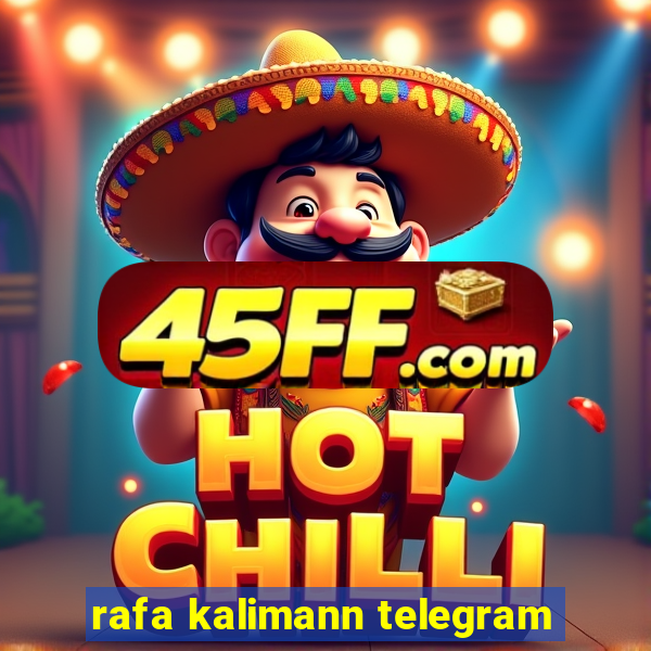 rafa kalimann telegram